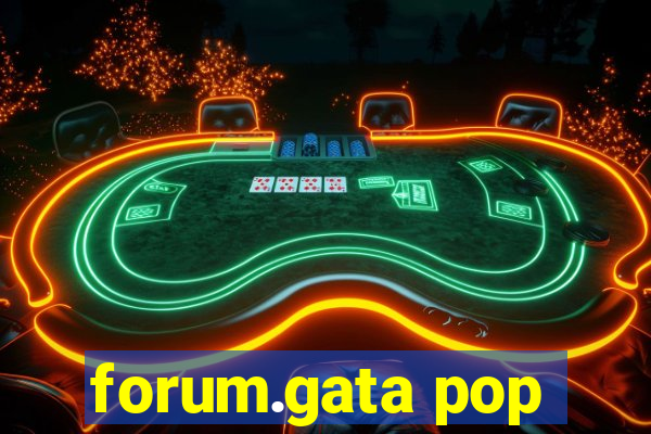 forum.gata pop